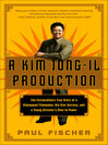 Cover image for A Kim Jong-Il Production